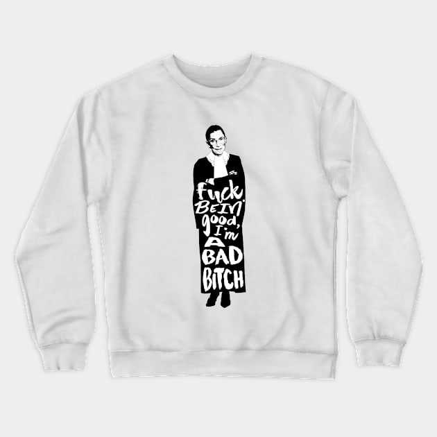 RBG Thee Crewneck Sweatshirt by HeyListen